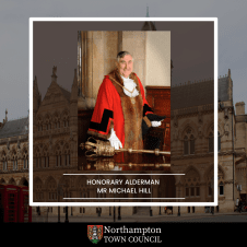 It is with great sadness that we announce that Cllr Michael Hill, former Mayor of the Borough of Northampton has passed away